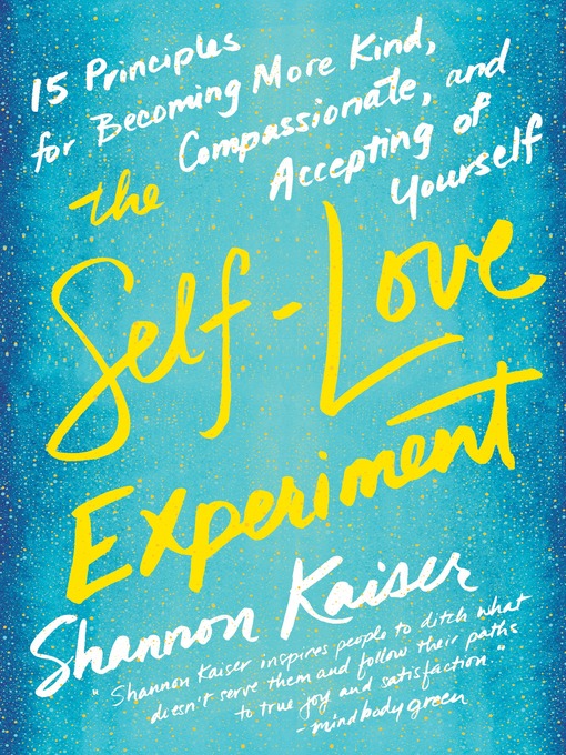 Title details for The Self-Love Experiment by Shannon Kaiser - Wait list